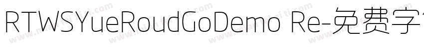 RTWSYueRoudGoDemo Re字体转换
